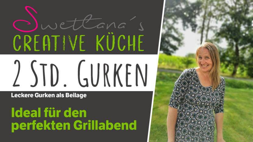 2 Stunden Gurken - Das Rezept